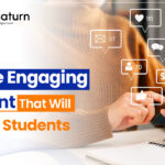 How to Create Engaging Content That Will Attract Students