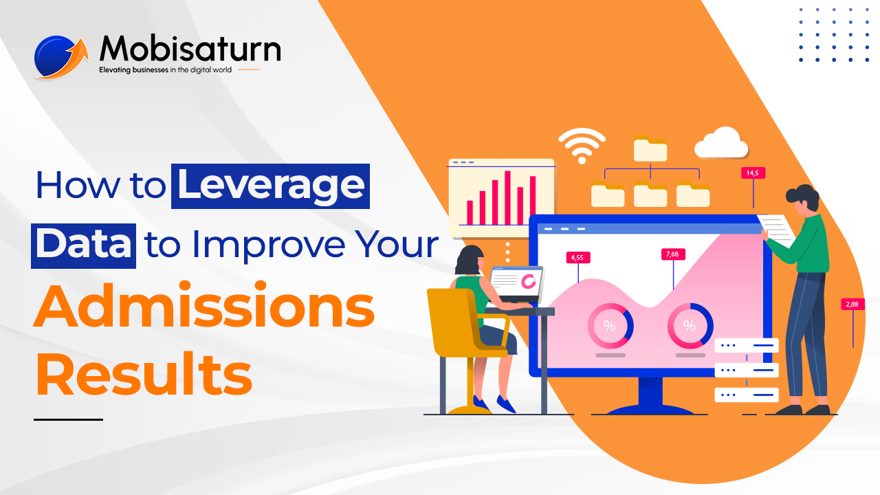 You are currently viewing How to Leverage Data to Improve Your Admissions Results